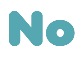 No